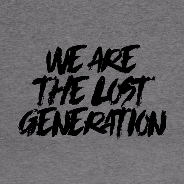 We Are The Lost Generation by Spacamaca